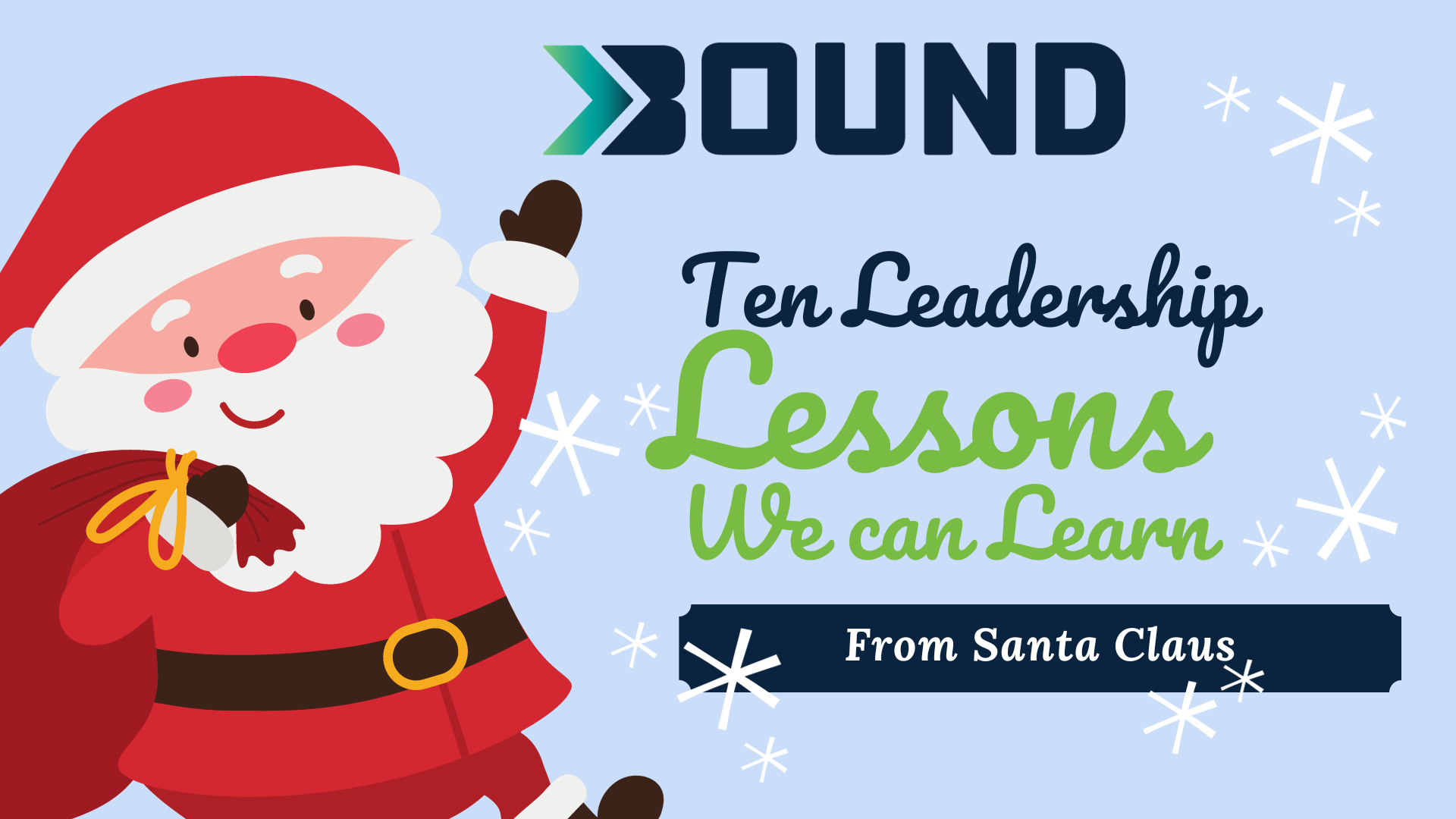 Beyond Bound: Ten Leadership Lessons We Can Learn from Santa